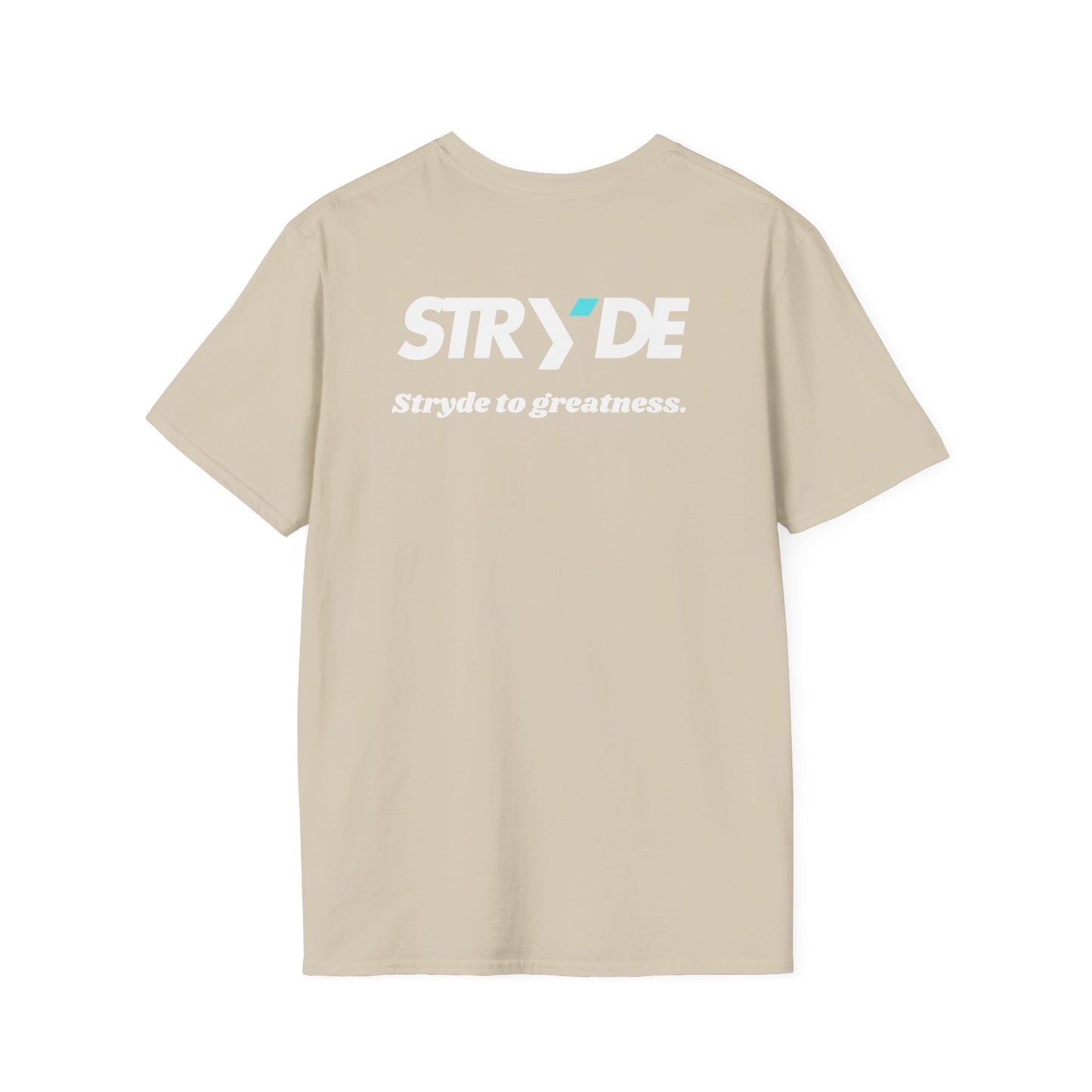 Stryde To Greatness T-shirt