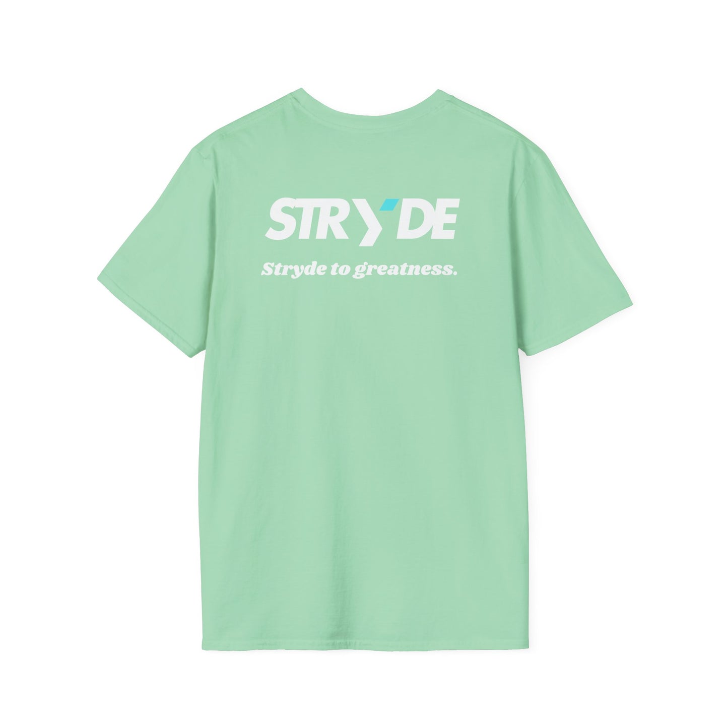 Stryde To Greatness T-shirt